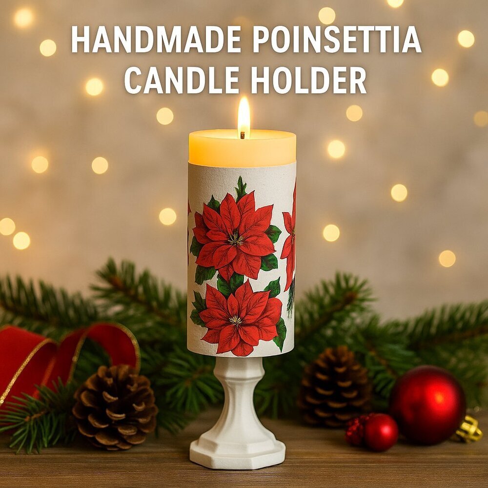 Handmade Poinsettia Christmas Candle Holder / Holiday Flower Pot